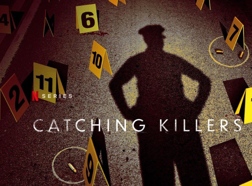 Catching Killers Season 1 Opening on Netflix at November 4, 2021 ...